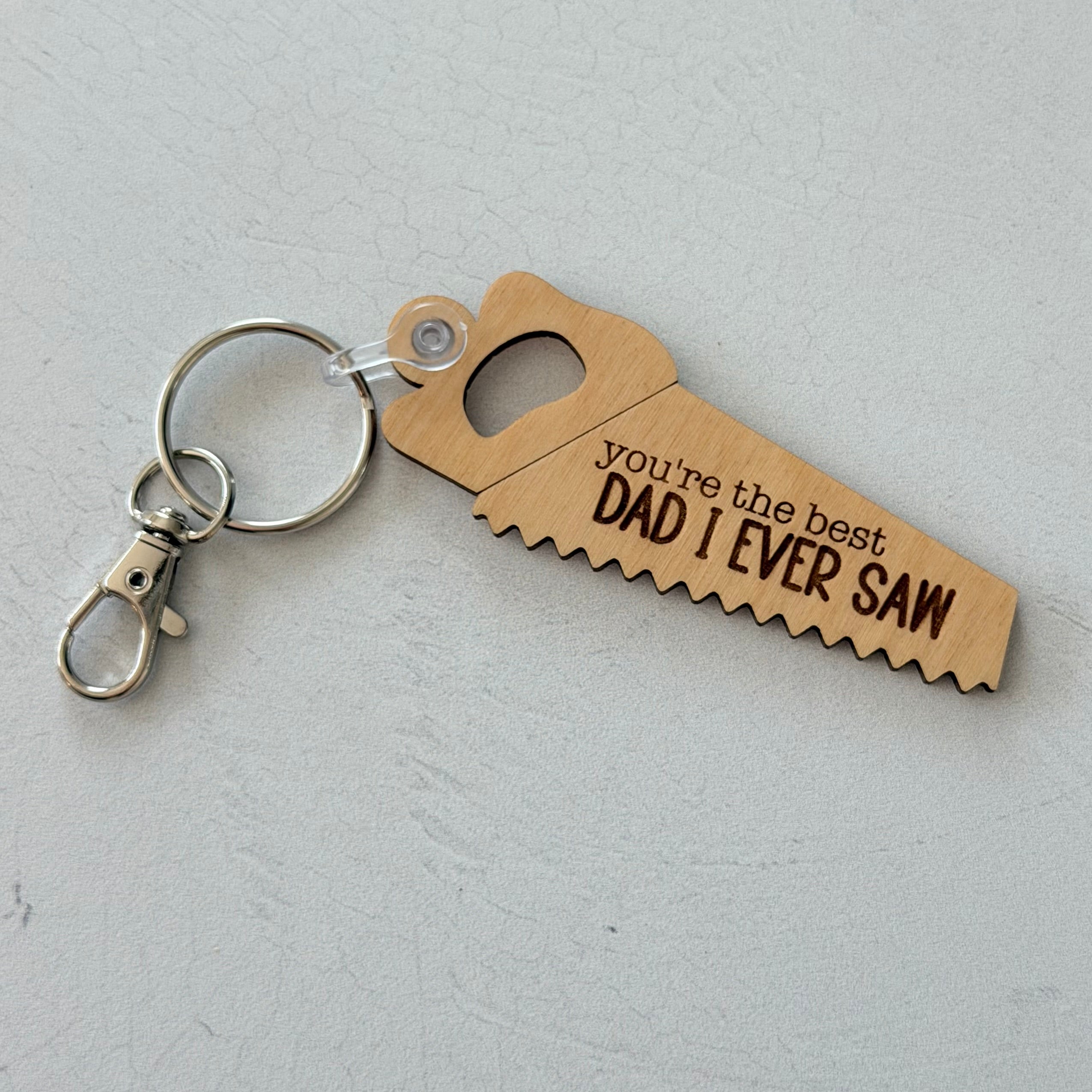 You're The Best Dad I Ever Saw Keychain