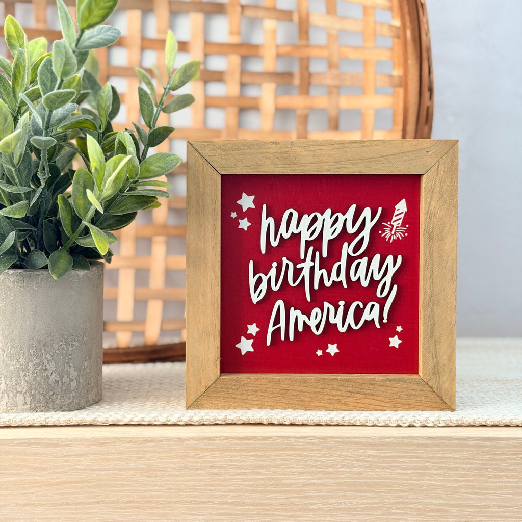 Happy Birthday America Framed 4th of July Wooden Sign
