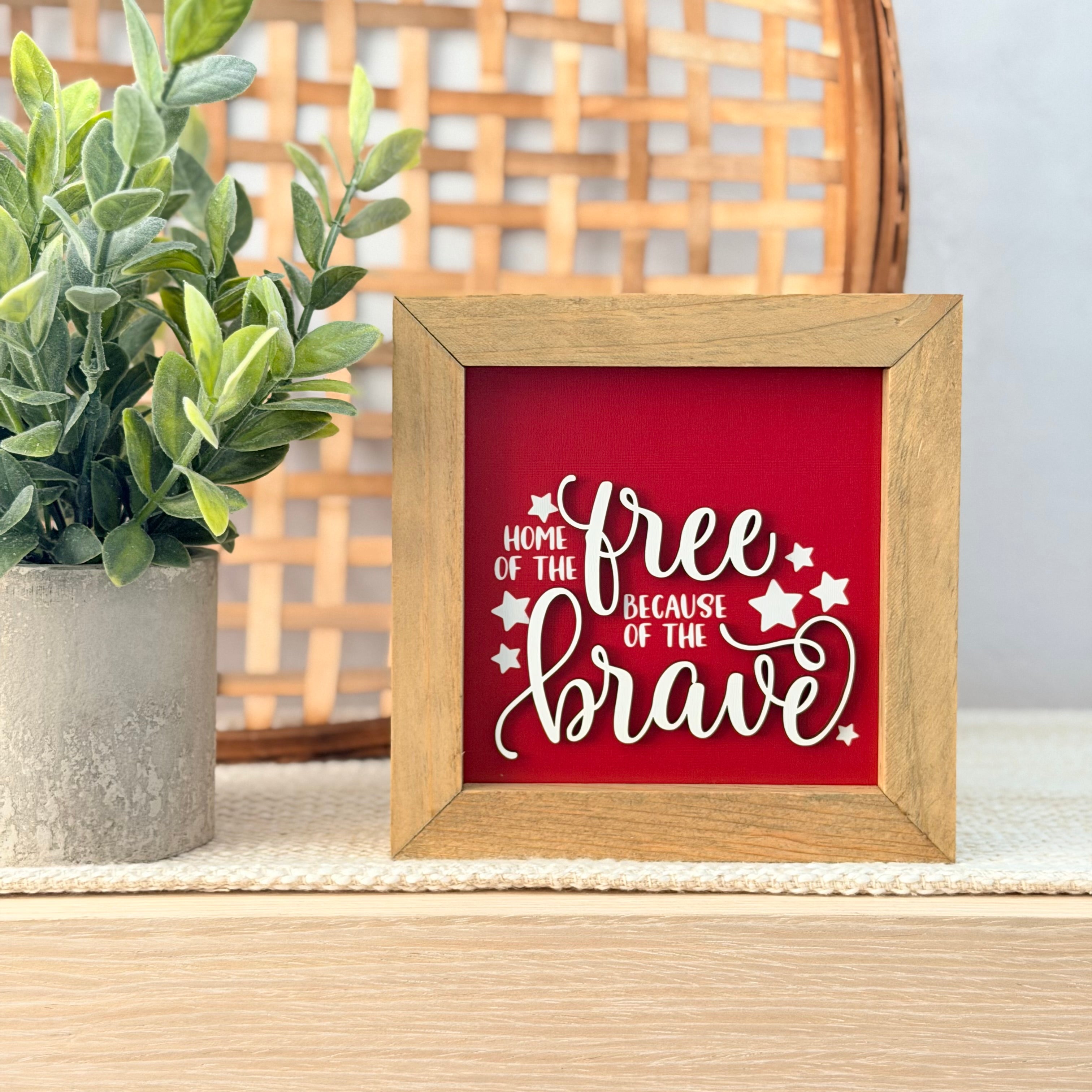 Home Of The Free Because Of The Brave Framed 4th of July Wooden Sign