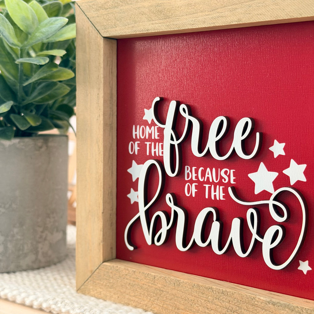 Home Of The Free Because Of The Brave Framed 4th of July Wooden Sign