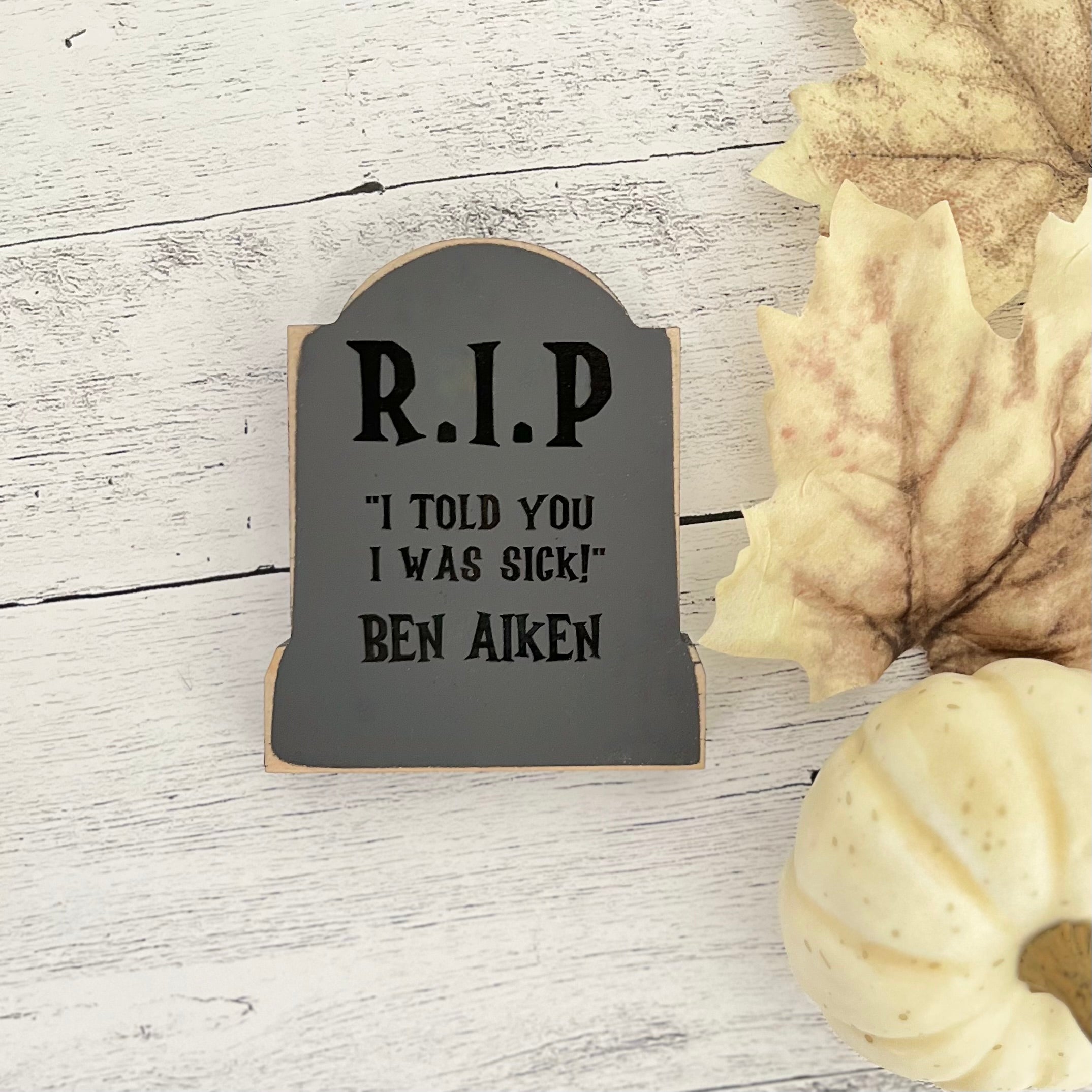 Chunky Wooden Funny Tombstone Shelf Sitters