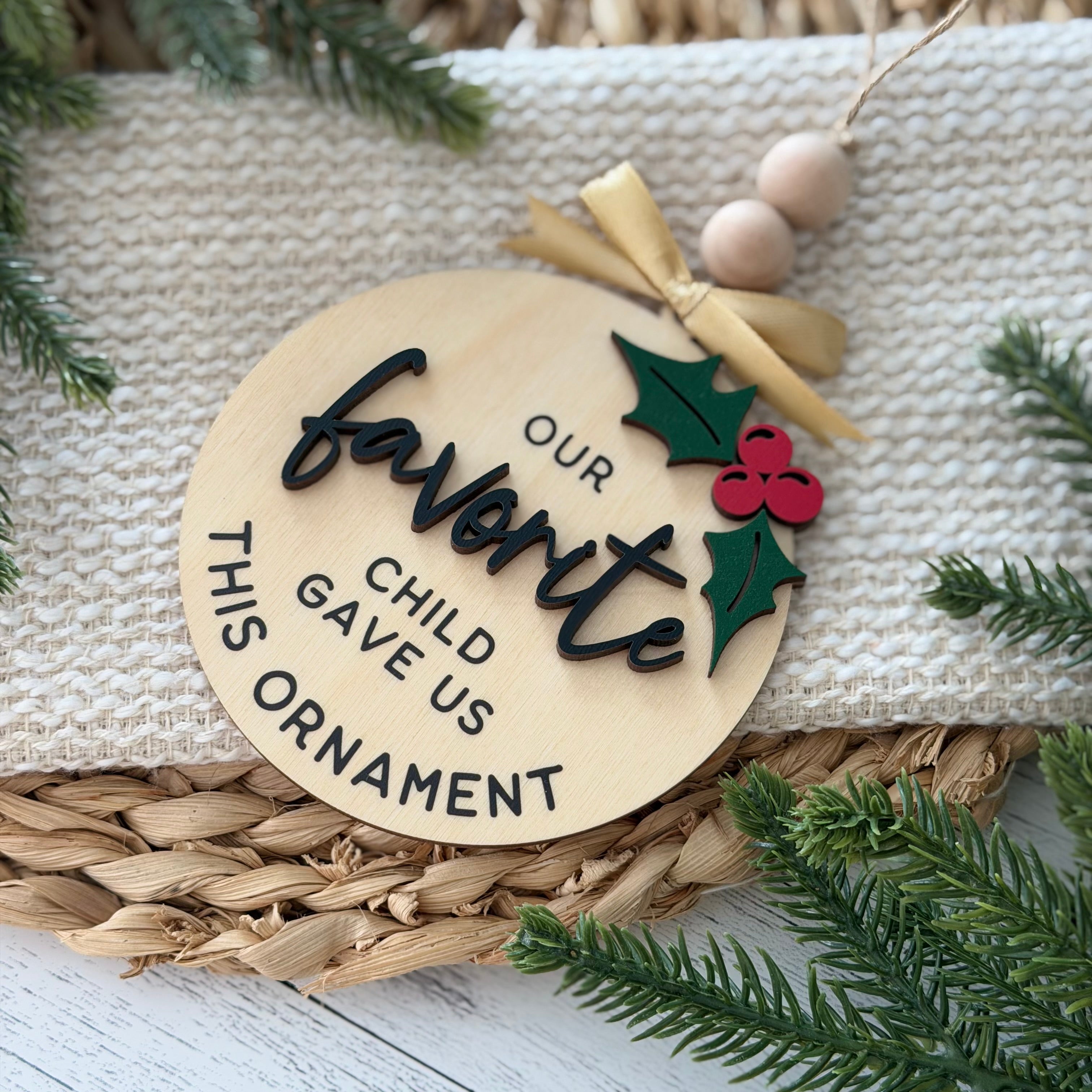 Our Favorite Child Gave Us This Christmas Ornament