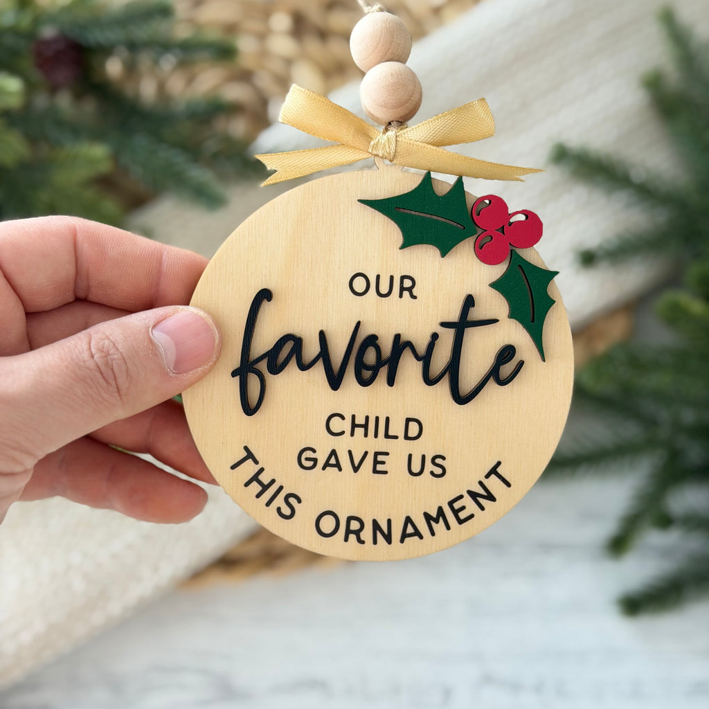 Our Favorite Child Gave Us This Christmas Ornament