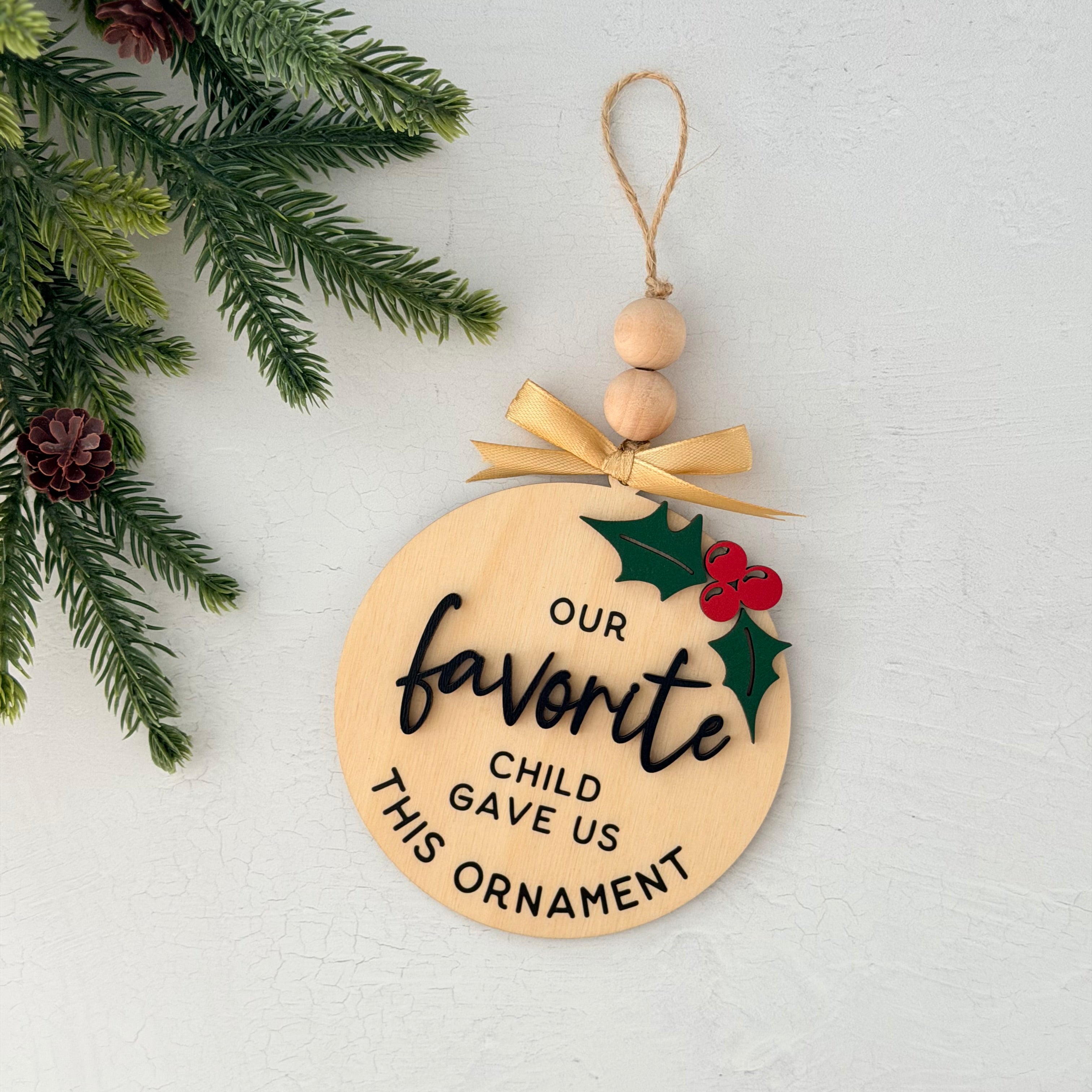 Our Favorite Child Gave Us This Christmas Ornament