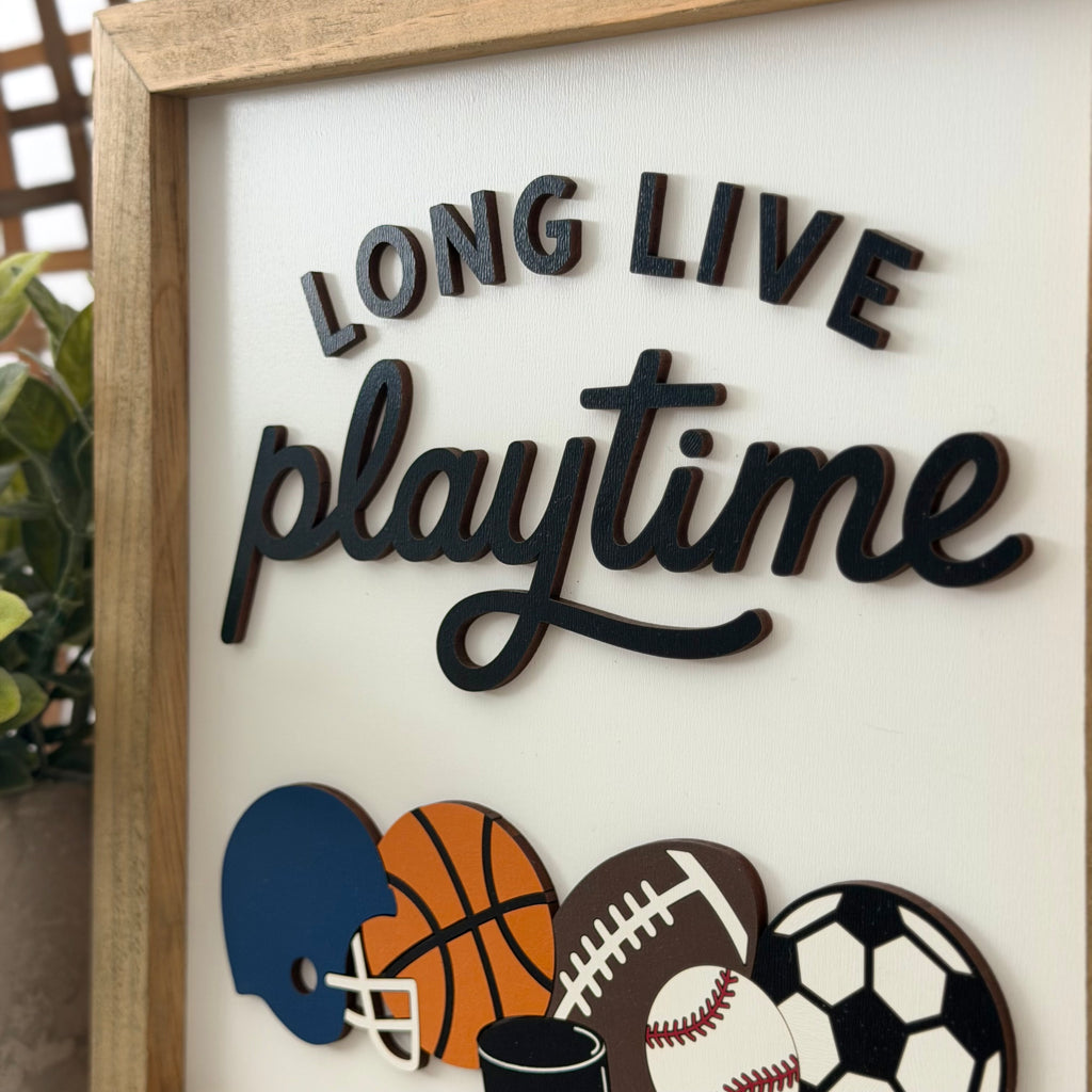 Long Live Playtime Sports Sign