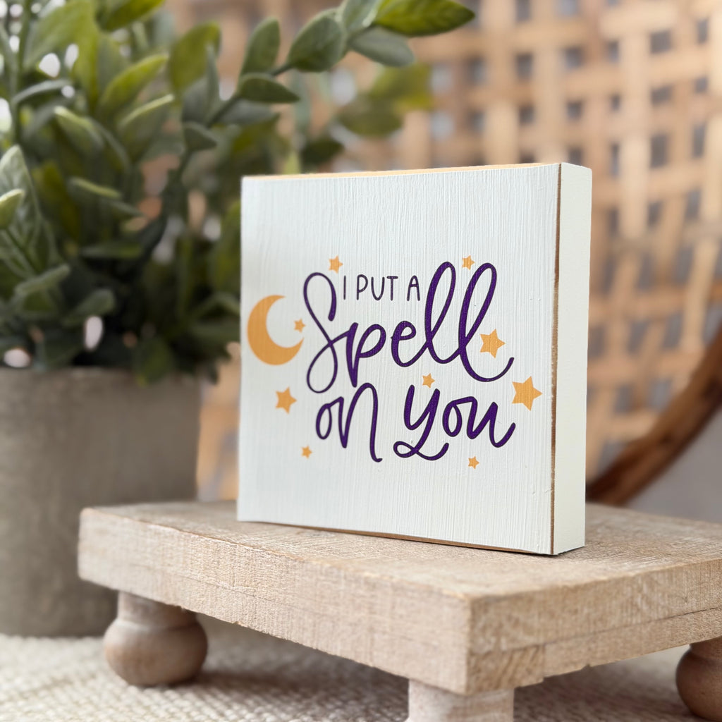 I Put a Spell on You Halloween Wood Block Sign