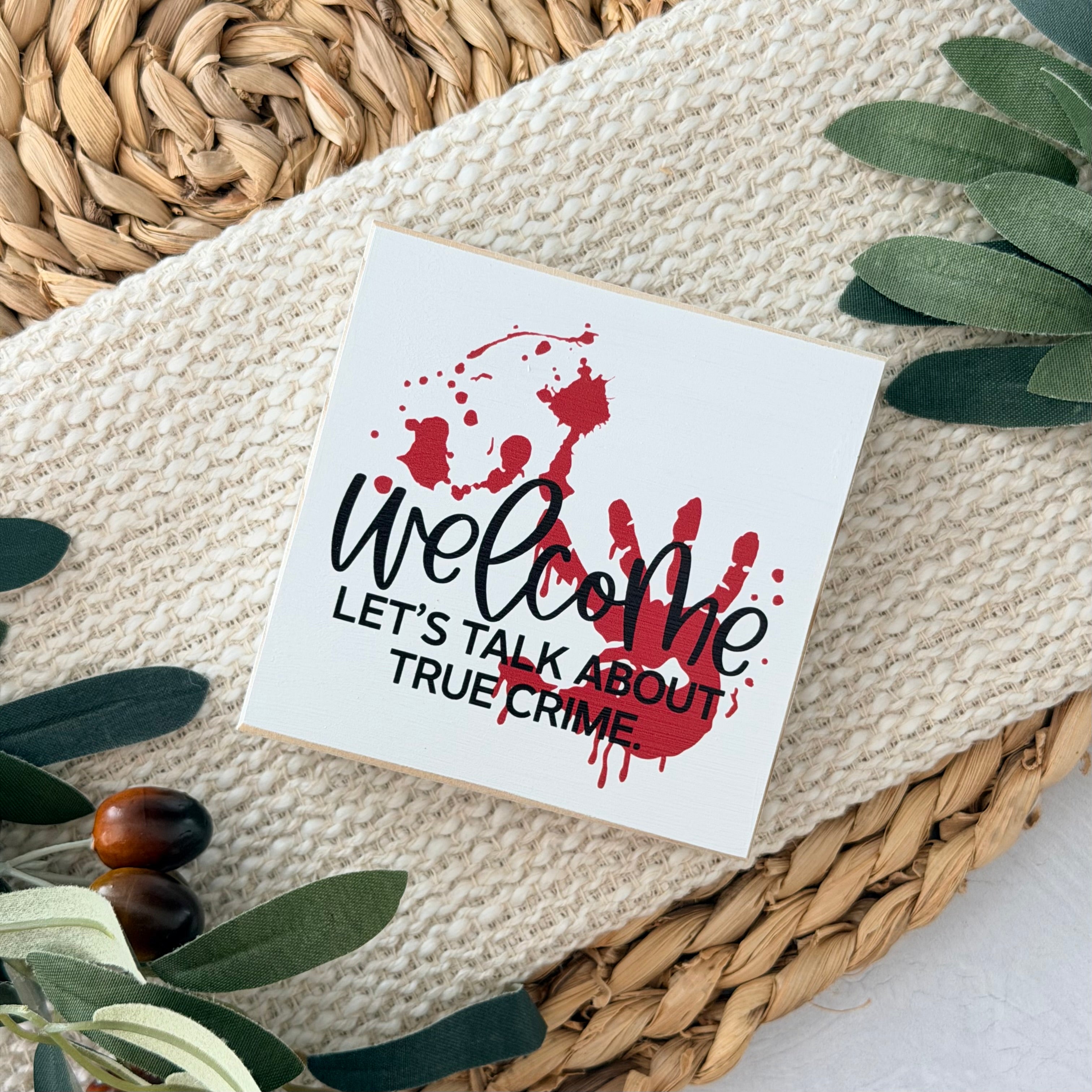 True Crime Halloween Wood Block Sign
