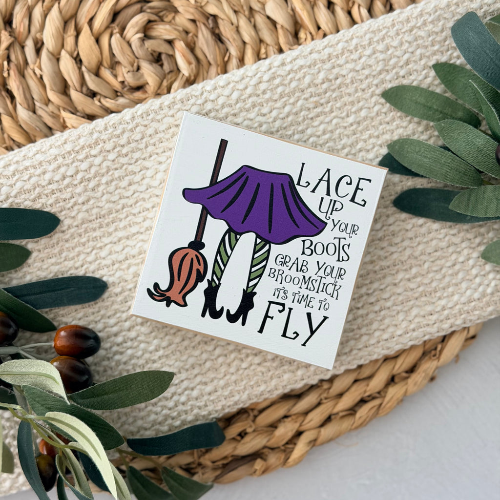 Lace Up Your Boots Witch Halloween Wood Block Sign