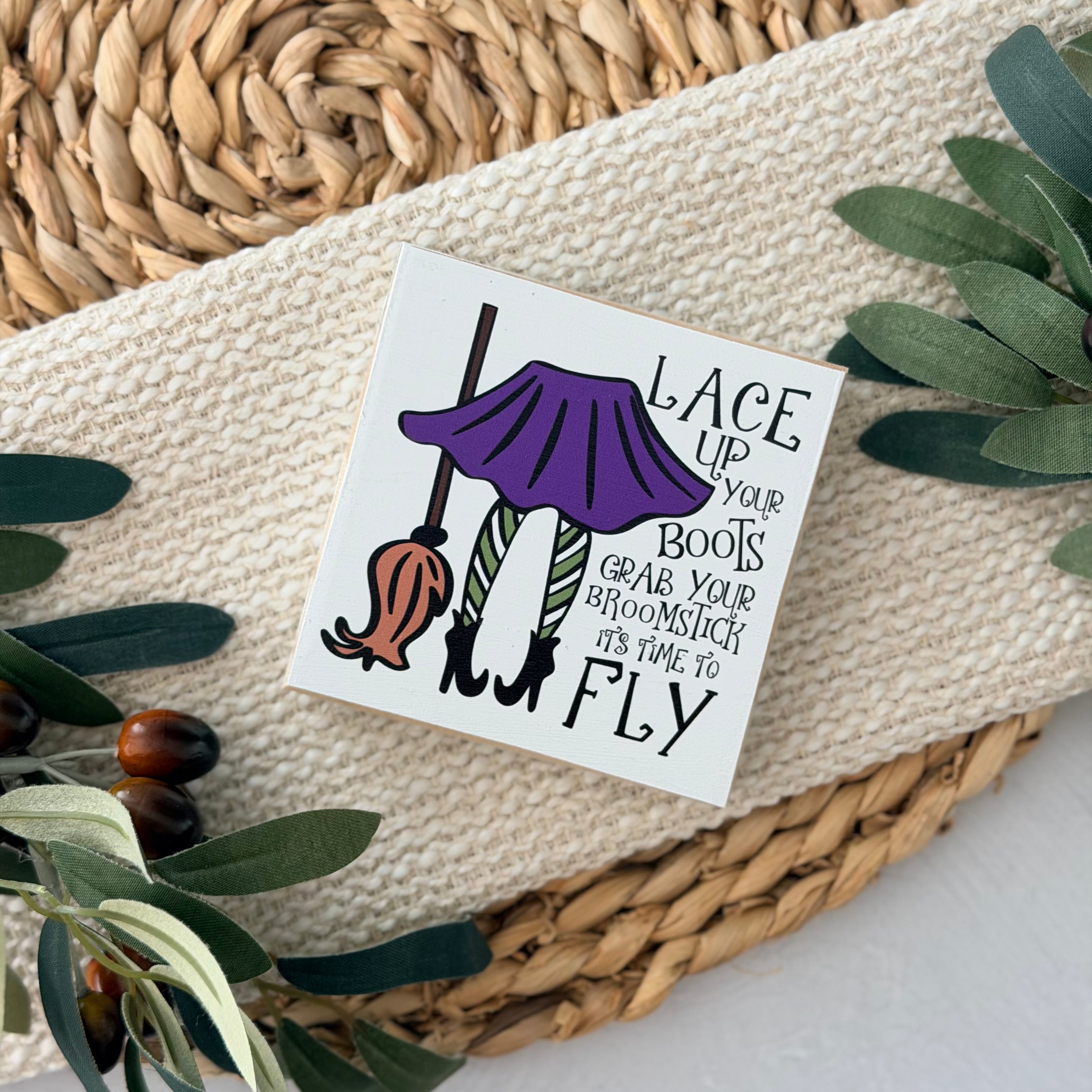 Lace Up Your Boots Witch Halloween Wood Block Sign