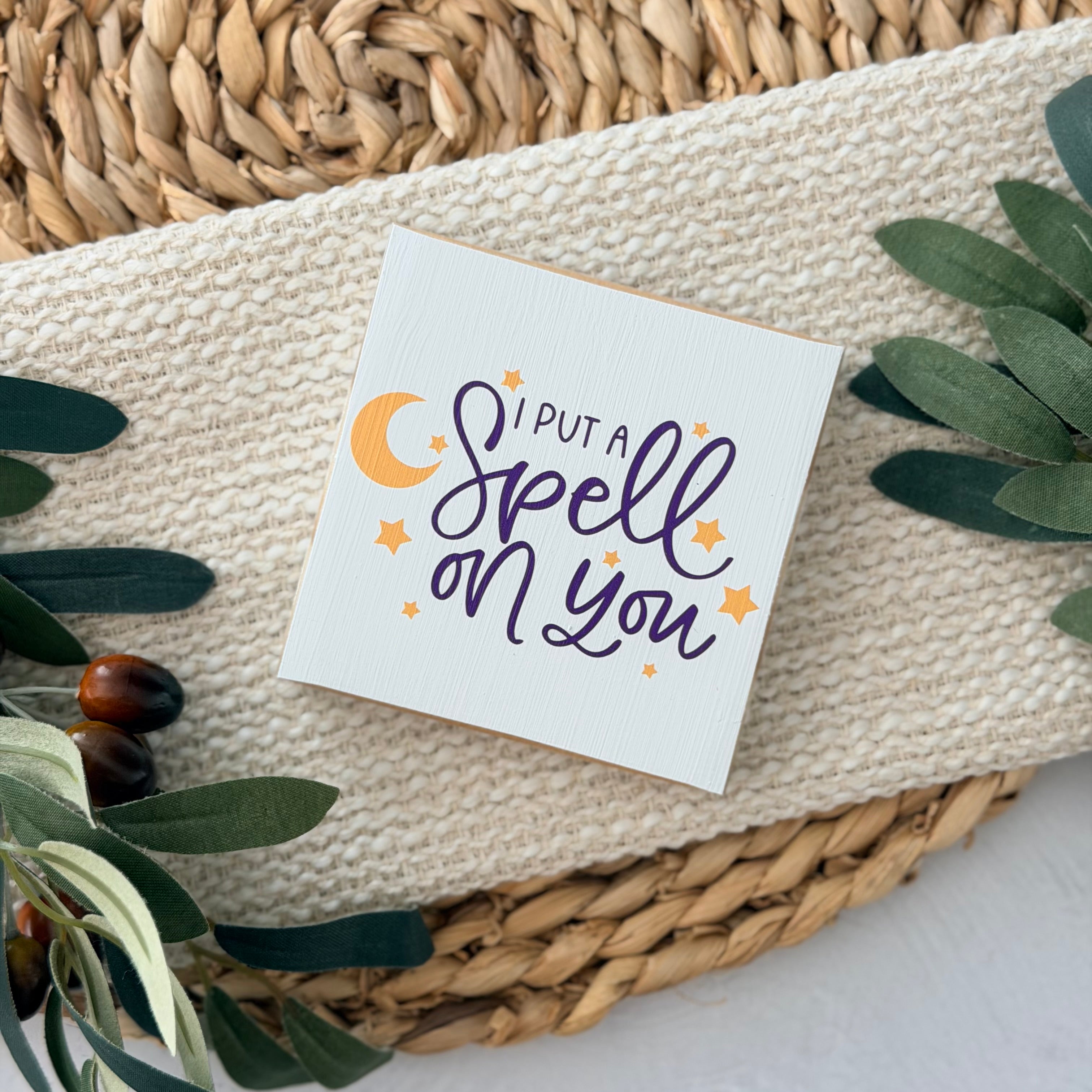 I Put a Spell on You Halloween Wood Block Sign