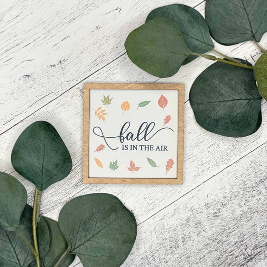 Mini Framed Fall Sign | Fall Is In The Air Sign