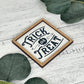 Mini Framed Halloween Sign | Trick Or Treat Sign