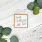 Mini Framed Summer Themed Sign | Sweet Summer Time-Starfish