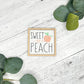 Mini Framed Peach Themed Sign | Sweet As A Peach