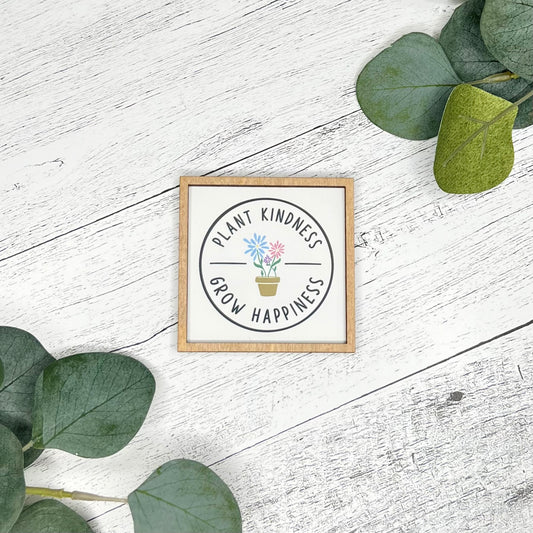 Mini Framed Spring Sign | Plant Kindness Grow Happiness