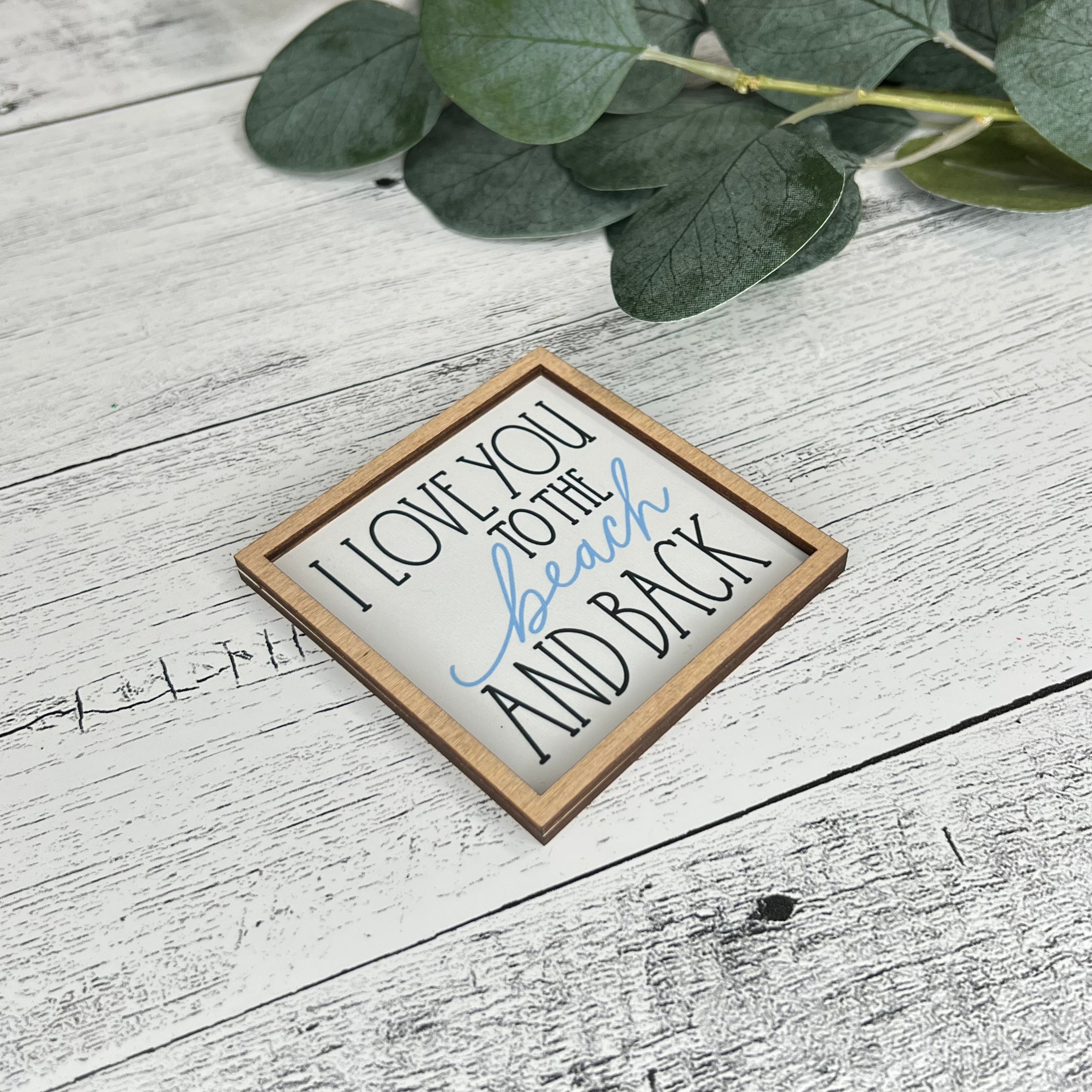 Mini Framed Beach Themed Sign | I Love You To The Beach & Back