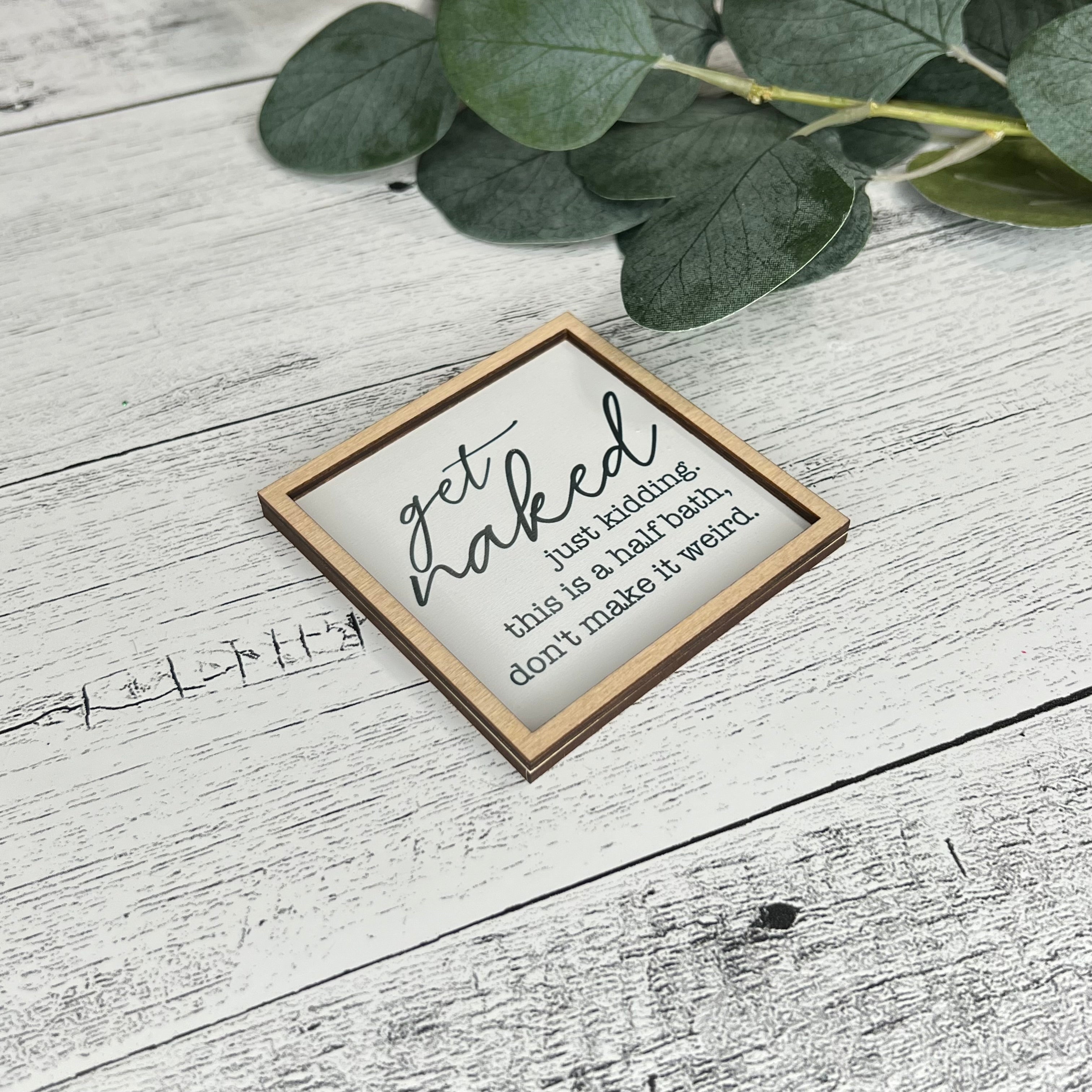 Mini Framed Bathroom Themed Sign | Get Naked
