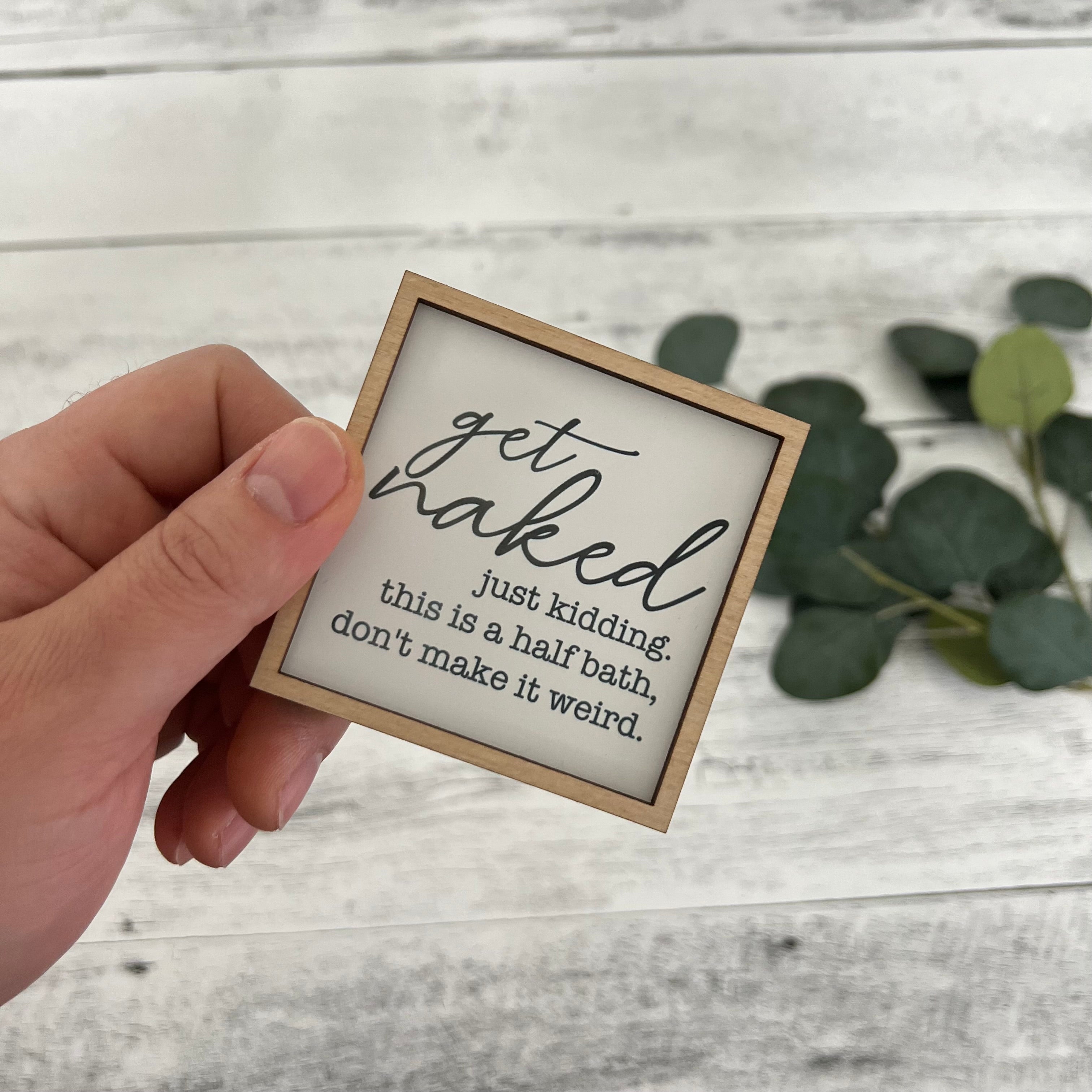 Mini Framed Bathroom Themed Sign | Get Naked