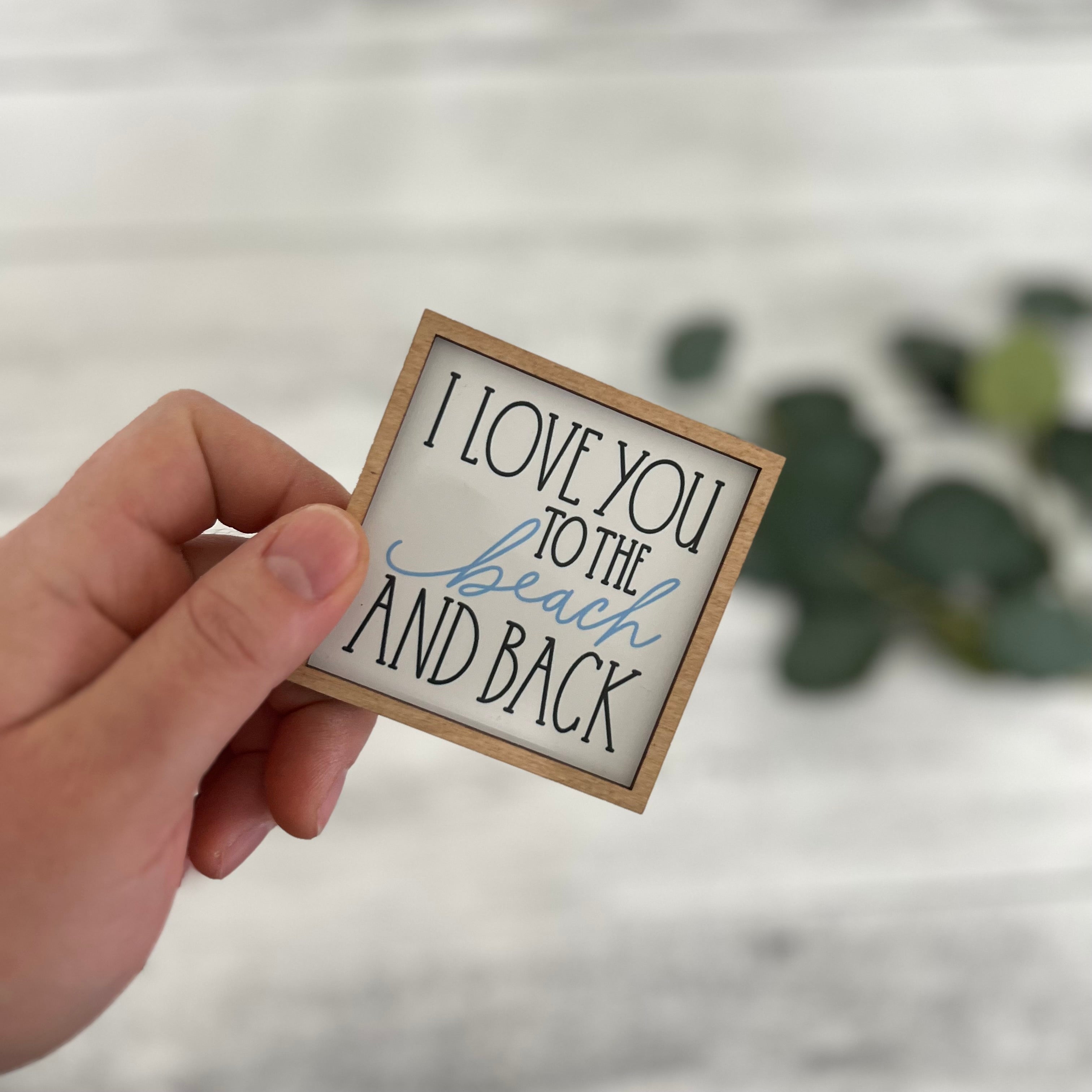 Mini Framed Beach Themed Sign | I Love You To The Beach & Back