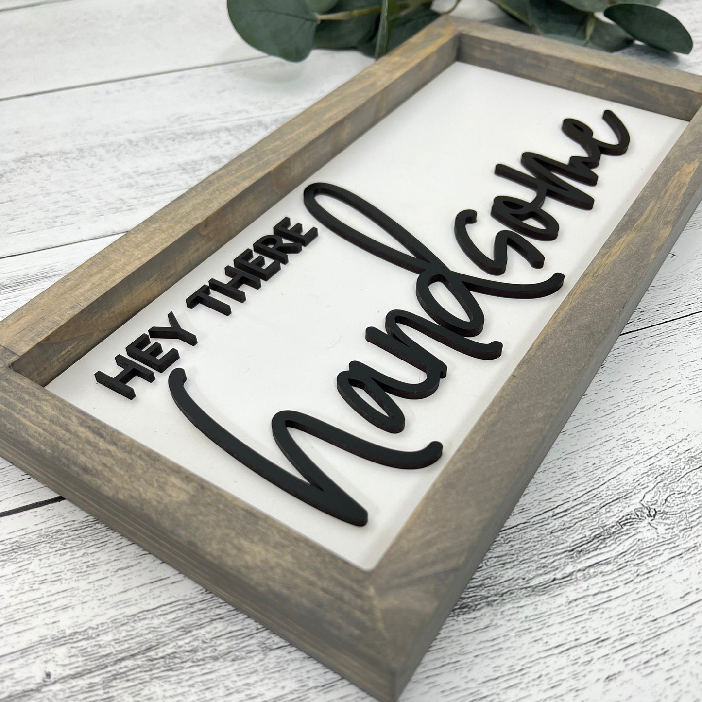 Framed Bathroom Sign | Hey There Handsome