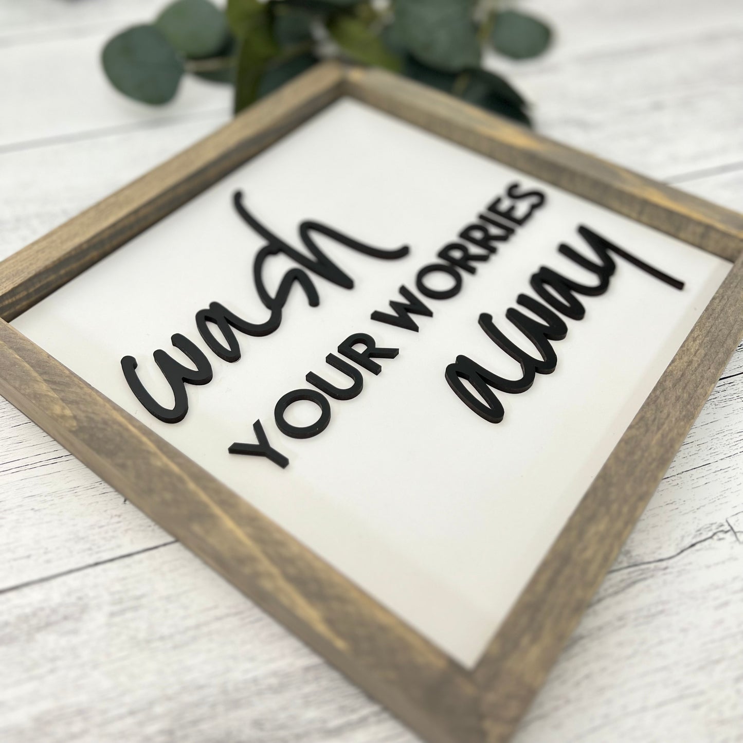 Framed Bathroom Sign | Wash Your Worries Away